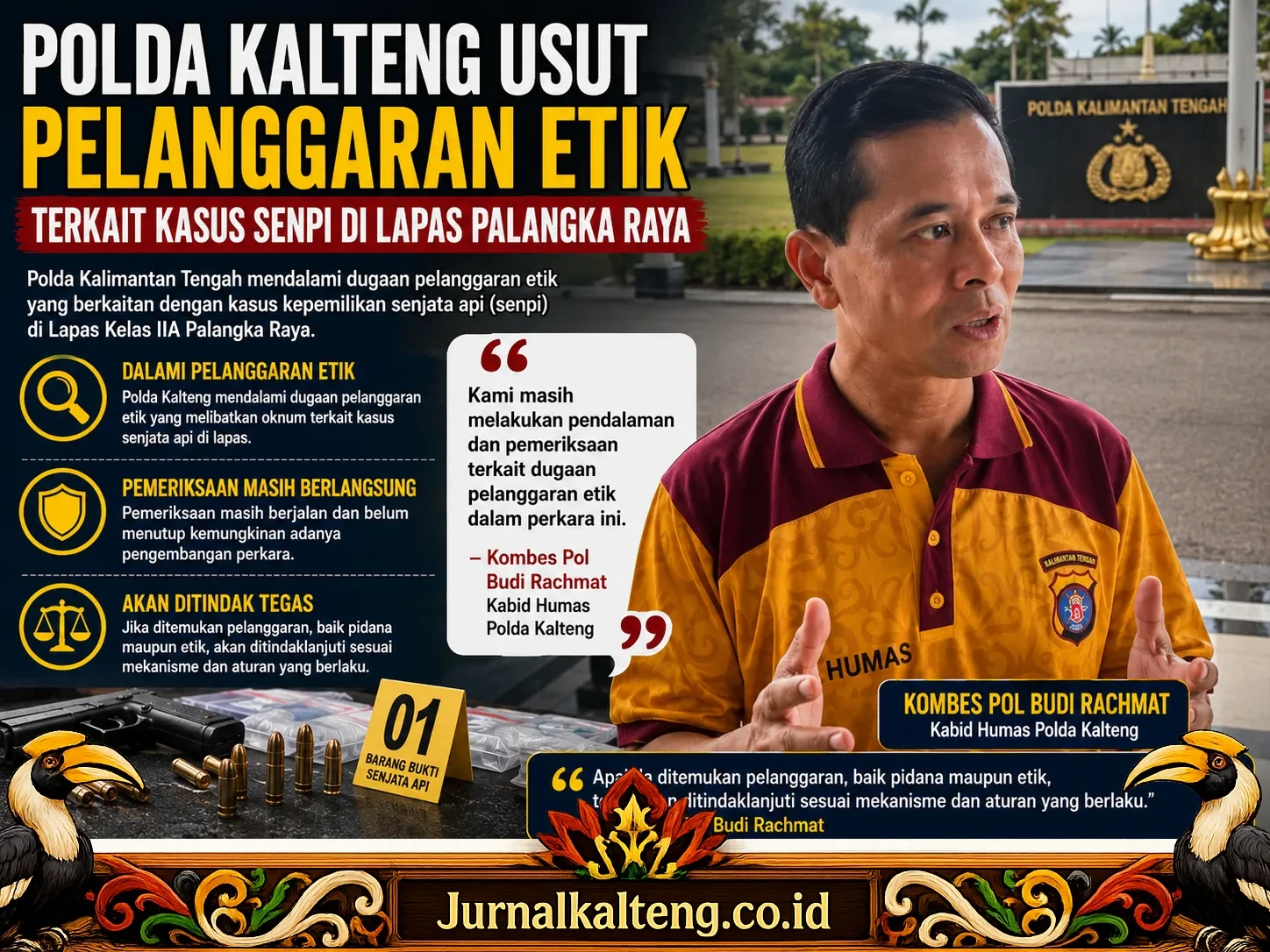 Kabid Humas Polda Kalteng, Kombes Pol Budi Rachmat