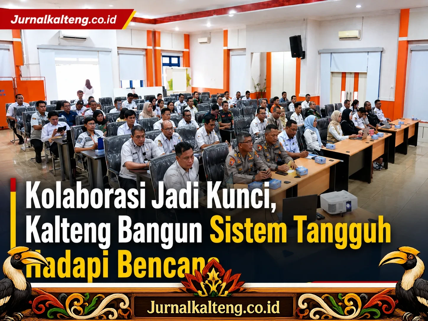 Ketangguhan Daerah Hadapi Bencana Kalimantan Tengah