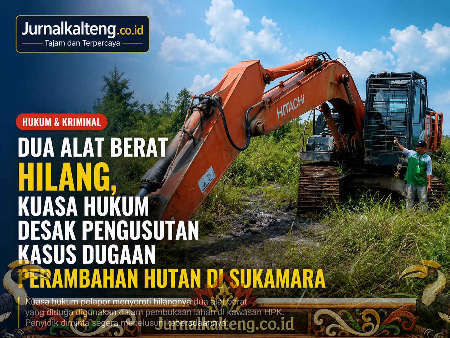 Jurnalkalteng_Dua_Alat_Berat_Hilang