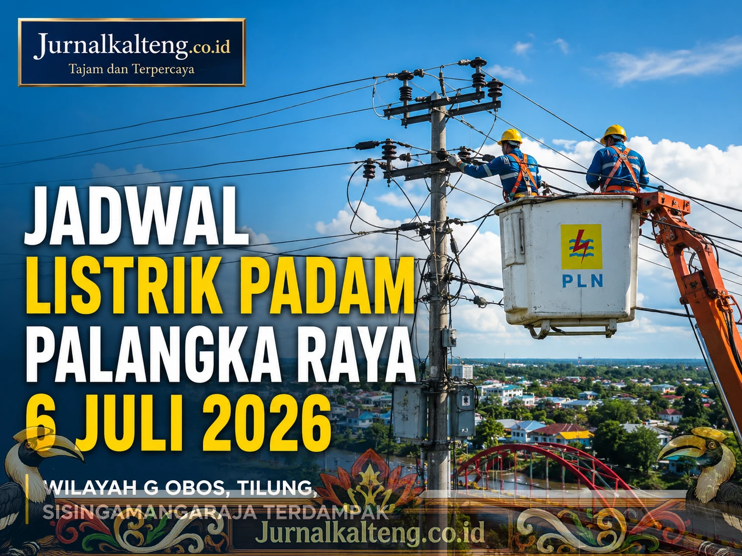 Jurnalkalteng_Listrik_Padam_Palangka_Raya_6_Juli_2026