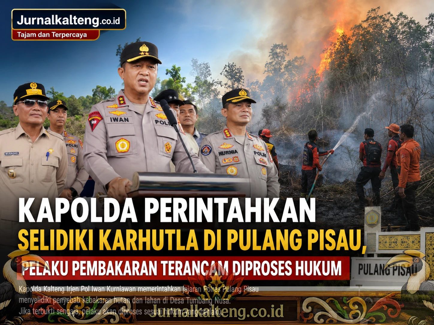 Kapolda_Selidiki_Karhutla_Pulang_Pisau