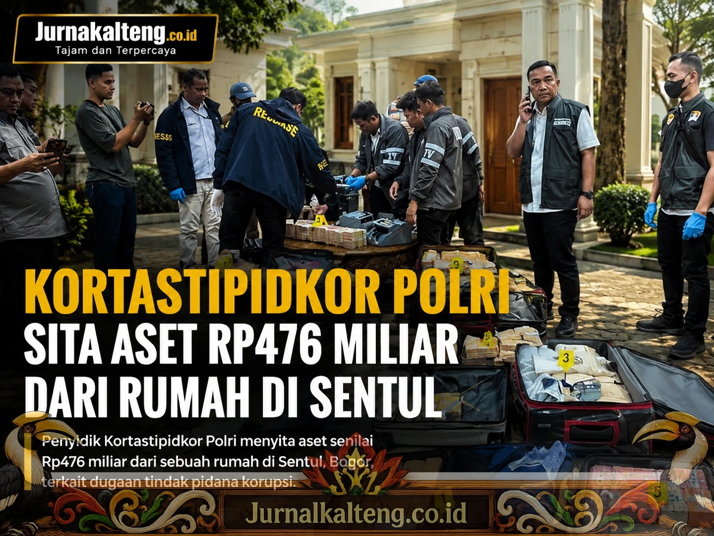 Polri_Sita_Aset_Rp476_Miliar_Sentul